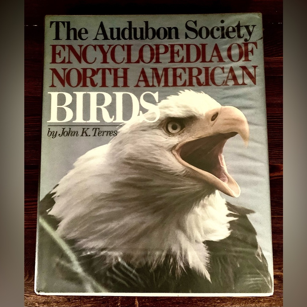 The Audubon Society Encyclopedia of North American Birds" by John K. Terres